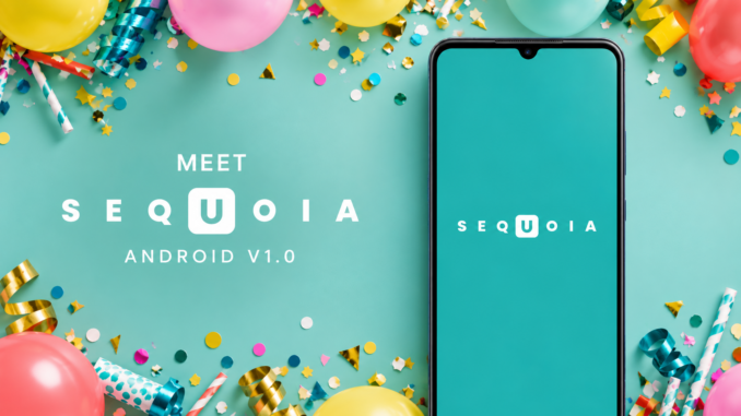 Картинка выпуска первой Android версии Sequoia